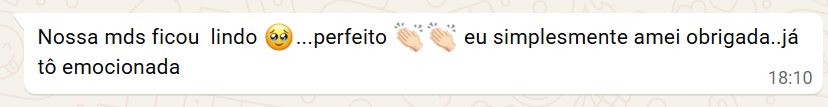 Mensagem da Lucinalva: Nossa mds ficou lindo, perfeito, eu simplesmente amei, obrigada, já tô emocionada